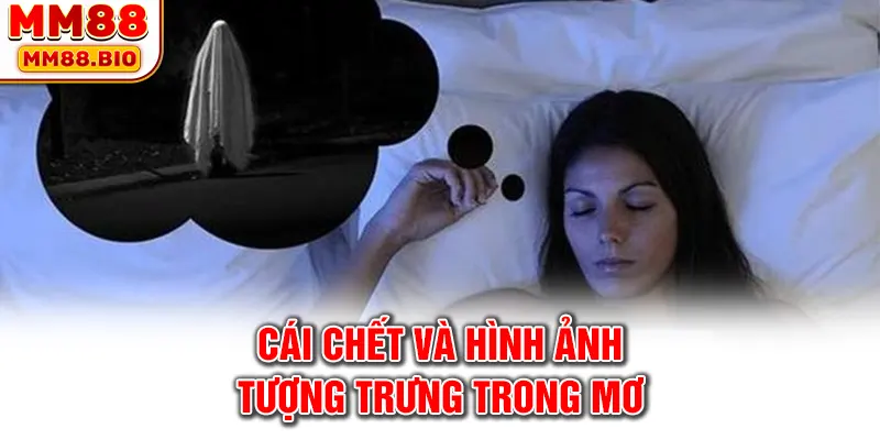 Cái chết và hình ảnh tượng trưng trong mơ
