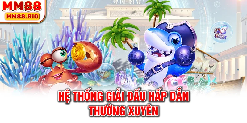 Hệ thống giải đấu hấp dẫn hàng đầu MM88