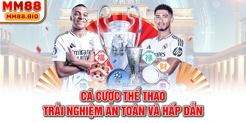 Cá cược thể thao - Trải nghiệm an toàn và hấp dẫn