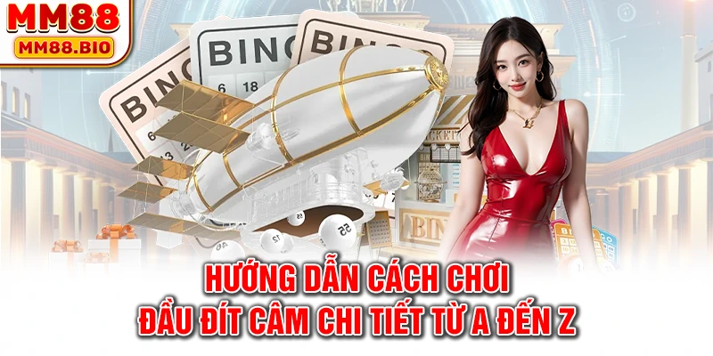 Hướng dẫn cách chơi đầu đít câm chi tiết từ A đến Z