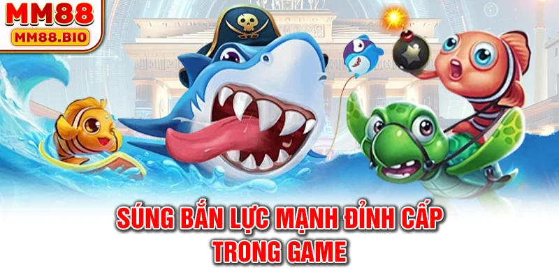Súng bắn lực mạnh đỉnh cấp trong game