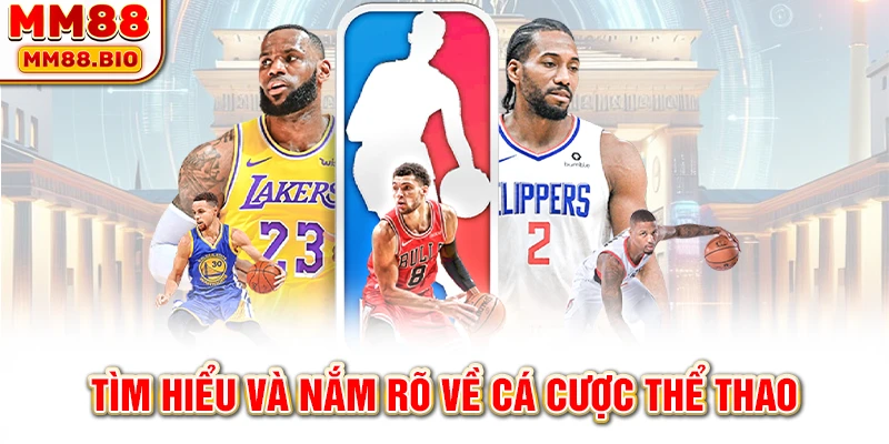 Tìm hiểu và nắm rõ về cá cược thể thao